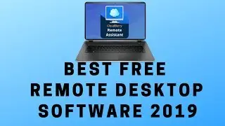 Best FREE Remote Desktop Software 2019