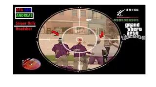 Grand Theft Auto: San Andreas////Sniper thug life part-1