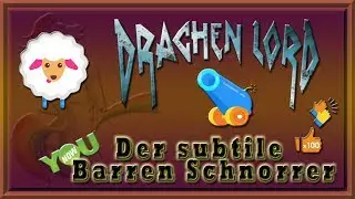 Drachenlord - Der subtile Barren-Schnorrer