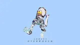 Lohaus - Overwhelm (official audio)
