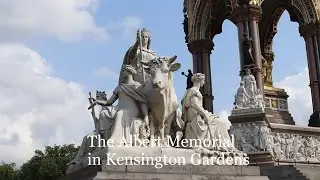 A Short Guide to The Albert Memorial in Kensington Gardens