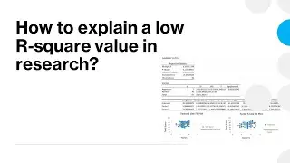 What is R-square value in research? How to explain a low R-square value in research??