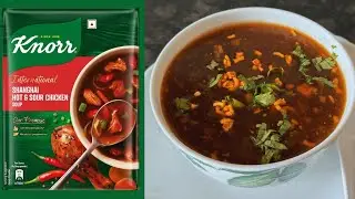 Knorr Chicken Soup | Knorr Hot & Sour Chicken Soup Recipe