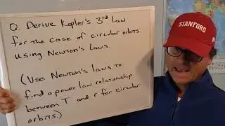 Physics 101- Use Newton's Laws to Derive Kepler's Third Law for Circular Orbits