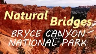 Natural Bridge - Bryce Canyon National Park - HD 2016 - Grand Circle Trip