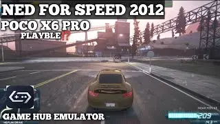 NEED FOR SPEED 2012 |GAME HUB EMULATOR|POCO X6 PRO🔥