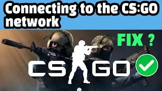 łączenie z siecią cs go problem ? cs go ağına bağlanılıyor hatası ? csgo servers down ? FIX ?