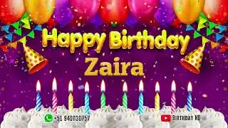 Zaira Happy birthday To You - Happy Birthday song name Zaira 🎁