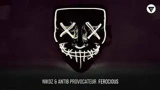 Nikoz, Antib Provocateur - Ferocious [Clubmasters Records]