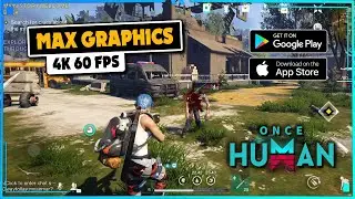 Once Human Gameplay (Android, iOS) Ultra Graphics 2025