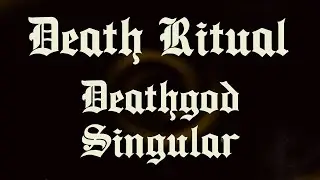 Death Ritual   Deathgod Singular