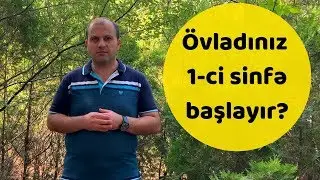 Uşaqları məktəbə necə hazırlamaq lazımdır? - Uşaq psixologiyası.