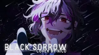 【NiCO】Black Sorrow * Alien Stage (COVER)