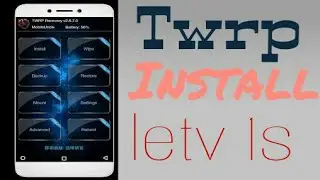 Letv 1s x507 twrp install very easy... let's watch.....twrp install with PC and laptop
