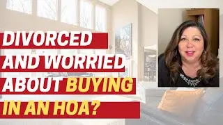 Liz Bowen Red Bow Realty | Divorced and worried about buying a home in an HOA neighborhood?