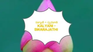 SWARAJATHI-KALYANI-NEETUGALA MITHAARI #kalyani #musiclessons #music #teluguliterature #swarajathi