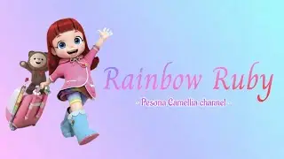 Rainbow Ruby | Lagu Opening Rainbow Ruby | Camellia #rainbowruby
