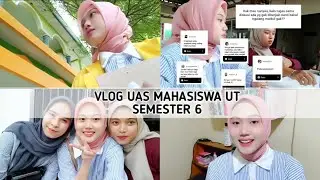 PERSIAPAN SEMINGGU? | VLOG UAS MAHASISWA UT SEMESTER 6