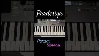 Pardesiya song Param Sundari sonu nigam piano cover
