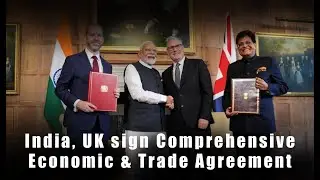 #india, #uk  sign Comprehensive Economic & Trade Agreement    #BharatiyaPravasis