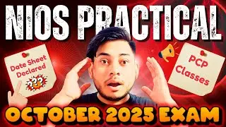 NIOS Practical Exam 2025 October | Practical Date Sheet 2025 Declared | Hall Ticket | Practical File