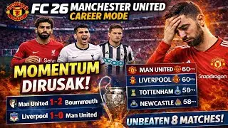 FC 26 MU Career Mode Gameplay | 8 Laga Unbeaten MU hancur , Persaingan Liga Champions Ketat | Part 3
