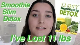 I'VE LOST 11 LBS (Smoothie Slim Detox Days 1-6) | Michelle Llorente