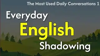 English Listening & Speaking Practice in 30 mins | Shadowing Practice for Fluent English | Dialogue