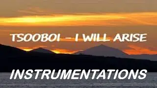 Tsooboi .... I will arise ....  instrumentals