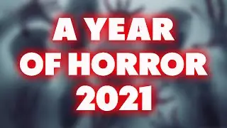 2021's Scariest Indie Horror Games + My Favorite Game Of The Year