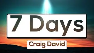 Craig David - 7 Days [Lyrics] 🎵 
