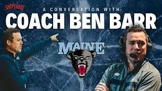 UMaine Hockey Coach Ben Barr: Philosophy, Fatherhood, and Maine Support with Shipyard Brewing