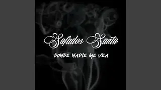Donde Nadie Me Vea