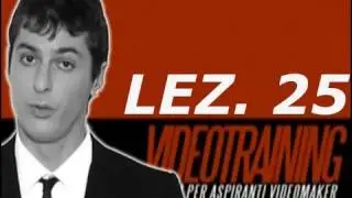 Ripresa e inquadratura di una scena - Corso di videomaker - Lezione 25