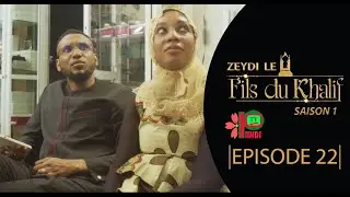 FILS DU KHALIF EPISODE 22