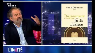 Denis OLIVENNES : &laquo;&nbsp;C&rsquo;est faux de dire que les Fran&ccedil;ais sont antis&eacute;mites !&nbsp;&raquo;