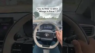 Tata ALTROZ 1.2 6DCA Mileage in Petrol ? #shorts