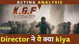 KGF Chapter 2 Movie | Acting Analysis | Performance Analysis | Yash | Sanjay Dutt | Prashant Neel