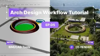 D5 Render Beginner Tutorial for Image, Animation, Post-production | EP.05