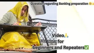 Video for Beginners and repeaters ✅️questions regarding banking preparation 😇