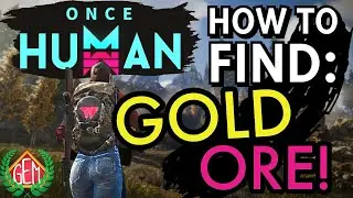 Once Human Gold Ore How to Find