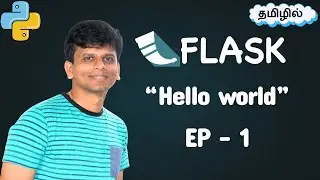 Flask Tutorial (தமிழ்) EP1 🔥 Introduction & Setup