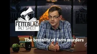 The Brutality Of Farm Murders