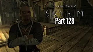 Let's Play The Elder Scrolls 5: Skyrim-Part 128-Convincing an Alliance