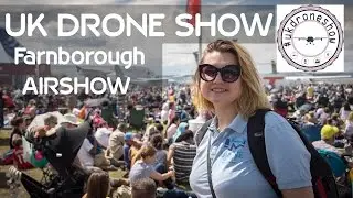 UK DRONE SHOW at Farnborough International Airshow 2016