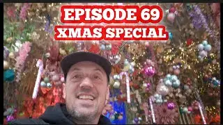 69. XMAS SPECIAL. HOUSE PARTY VIBES. LAST MIN AMSTERDAM JUNGLE WEEKENDER TRIP. LONDON AT XMAS & MORE