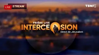 InterceSion Pri&egrave;re et Louange en direct de J&eacute;rusalem | Live sur TBNFR