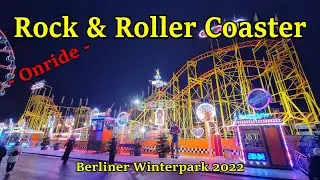 Rock & Roller Coaster (Vorlop) - Onride - Berliner Winterpark 2022