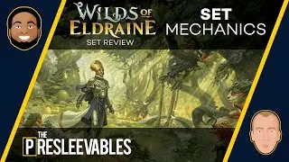 Wilds of Eldraine: Mechanics | The Presleevables #8 | Magic: The Gathering Set Review MTG