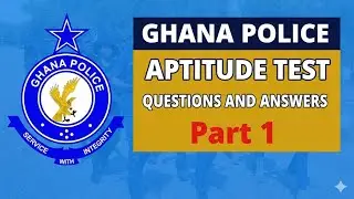 Ghana Police Service Aptitude Test - Questions And Answers 